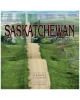 Saskatchewan: Spirit of the Heartland