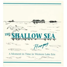 The Shallow Sea A Moment In Time In Western Lake Erie