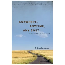 Anywhere, Anytime, Any Cost