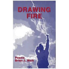 Drawing Fire : Poems