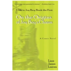 Ode to Joy Boy, Book the First: On the Origins of Joy Boy's Chasm