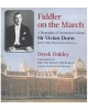 Fiddler on the March: A Biography of Lieutenant Colonel Sir Vivian Dunn