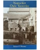 Nantucket Only Yesterday: An Island View of the Twentieth Century