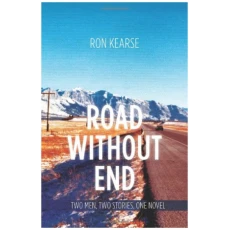 Road Without End: Two Men, Two Stories, One Novel