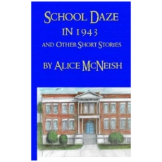 School Daze in 1943: and other Short Stories
