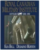 Royal Canadian Military Institute 100 Years 1890-1990