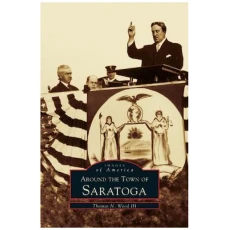 Around the Town of Saratoga