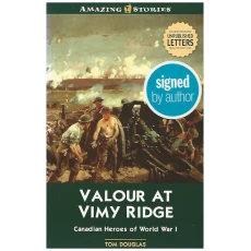 Valour at Vimy Ridge: Canadian Heroes of World War I