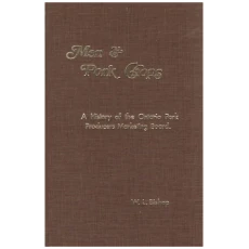 Men and Pork Chops : A History of the Ontario Pork Producers Marketing Board