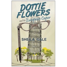 Dottie Flowers and the European Caper