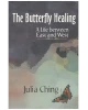 The Butterfly Healing: A Life Between East and West