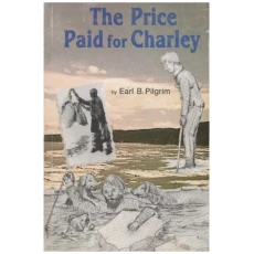 The Price Paid for Charley