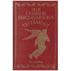 Olde Charlie Farquharson's Testament