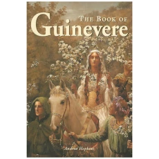 The Book of Guinevere: Legendary Queen of Camelot