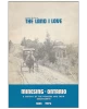The Land I Love. Minesing, Ontario a History of the Pioneers and Their Descendants 1855-1972