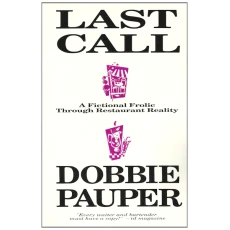 Last Call A Fictional Frolic through Restaurant Reality