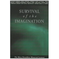 Survival of the Imagination - The Mary Donaldson Memorial Lectures
