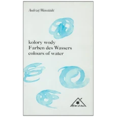 Kolory Wody / Farben Des Wassers / Colours of Water