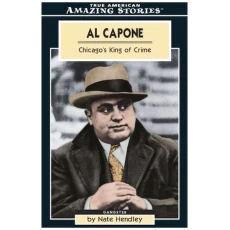 Al Capone: Chicago's King of Crime (Amazing Stories)