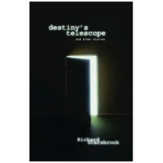 Destiny's Telescope: And Other Stories