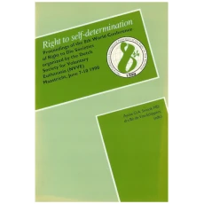 The Right to Self-determination: Proceedings of the 8th World Conference of Right to Die Societies