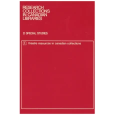 Theatre Resources in Canadian Collections