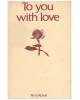 To You With Love