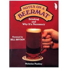 Notes on a Beermat: Drinking and Why It's Necessary