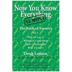 Now You Know Almost Everything: The Book of Answers, Vol. 3