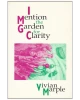 I Mention the Garden for Clarity