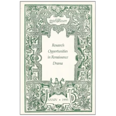 Research opportunities in renaissance drama, 1995 (XXXIV)