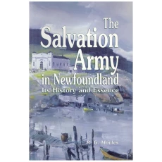 The Salvation Army in Newfoundland: Its History and Essence