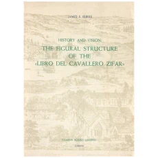 History and Vision: The Figural Structure of the 'Libro del Cavallero Zifar'