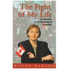 The Fight of My Life: Confessions of an Unrepentant Canadian