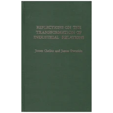 Reflections on the Transformation of Industrial Relations (Volume 1)