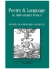 Poetry & Language in 16th-Century France: Du Bellay, Ronsard, Sebillet