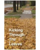 Kicking Through The Leaves