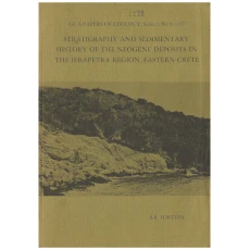 Stratigraphy And Sedimentary History Of The Neogene Deposits In The Ierapetra Region, Eastern Crete