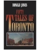 Fifty Tales of Toronto