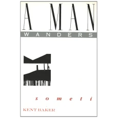 A Man Wanders Sometimes