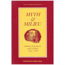 Myth and Milieu: Atlantic Literature and Culture, 1918-1939