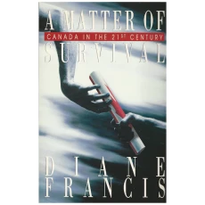 A Matter of Survival: Canada in the 21st Century