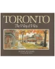 Toronto The Way It Was