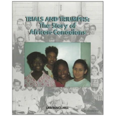 Trials and Triumphs: Story of African Canadians