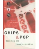Chips & Pop: Decoding the Nexus Generation