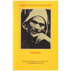 Pier Paolo Pasolini: Poetry
