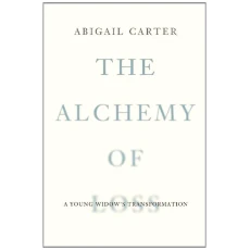 The Alchemy of Loss: A Young Widow's Transformation
