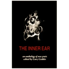 The Inner Ear - An Anthology of New Poets