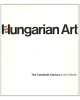 Hungarian Art: The Twentieth Century Avant-Garde