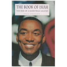 The Book of Isiah: The Rise of a Basketball Legend